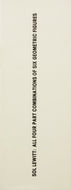 Sol Lewitt: All Four Part Combinations of Six Geometric Figures