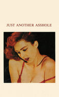 Barbara Ess: Just Another Asshole No. 6