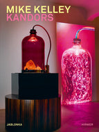 Mike Kelley: Kandors