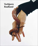 Torbjørn Rødland: The Touch That Made You