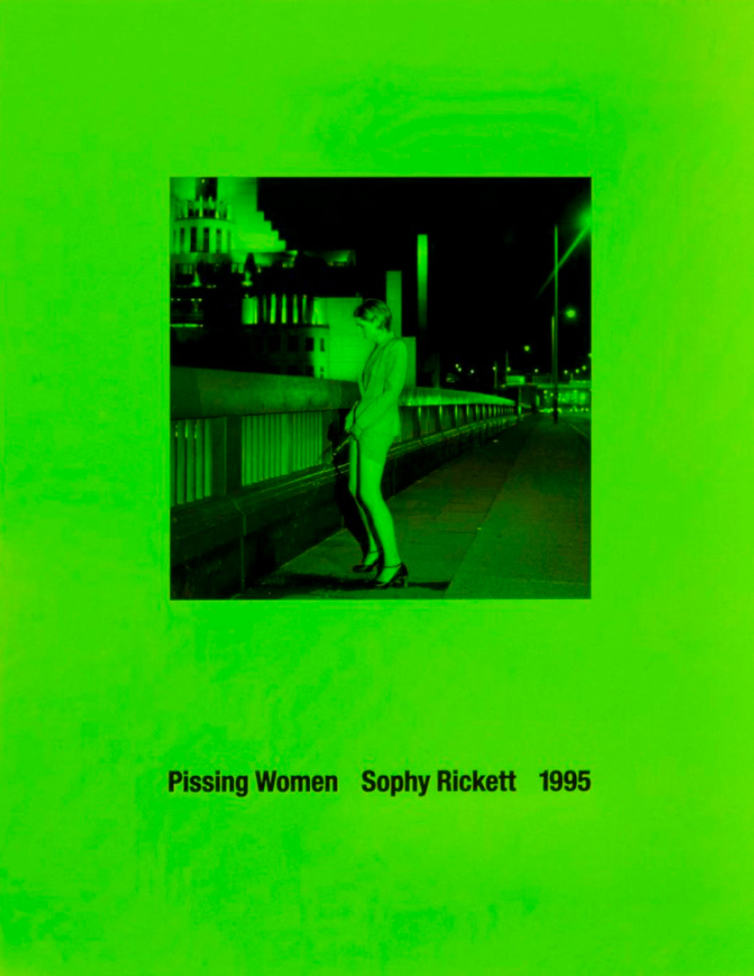 Sophy Rickett: Pissing Women / Signed