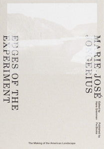 Marie-Jose Jongerius: Edges of the Experiment