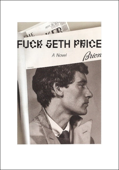 Seth Price: Fuck Seth Price